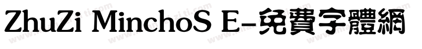 ZhuZi MinchoS E字体转换